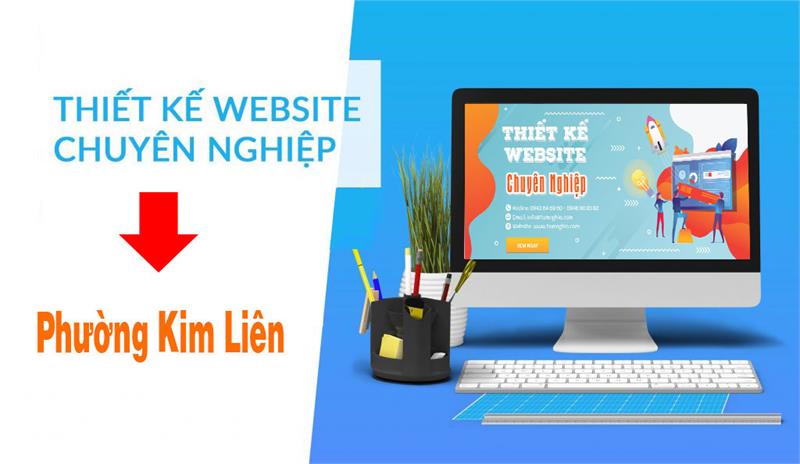 Thiết kế website chuyên nghiệp tại Phường Kim Liên - Đống Đa